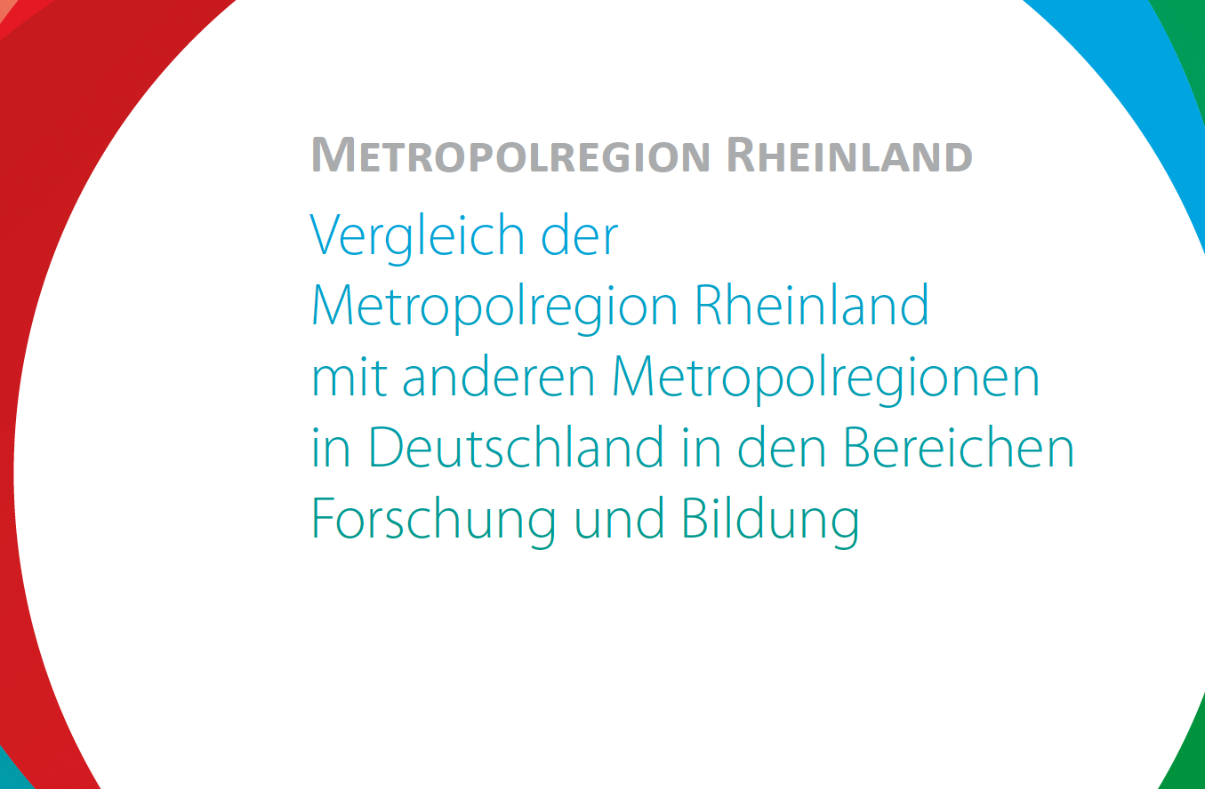 Studie: Vergleich der Metropolregion Rheinland mit anderen Metropolregionen in Deutschland in den Bereichen Forschung und Bildung