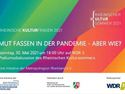 Mut fassen in der Pandemie - aber wie? Hochkarätig besetzte Talkrunde zu den "Rheinischen Kulturfragen" im WDR3-Radio hören